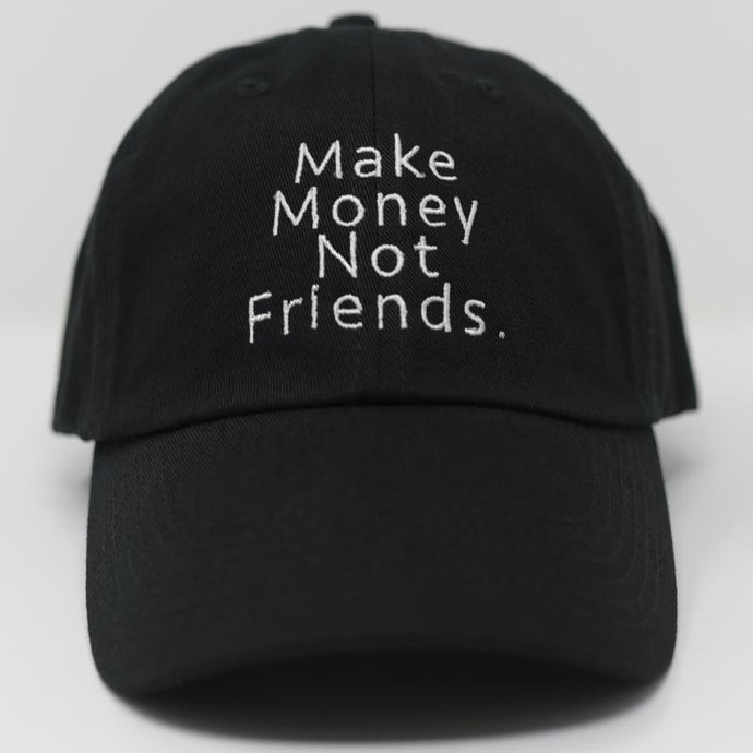 front view of make money not friends black hat